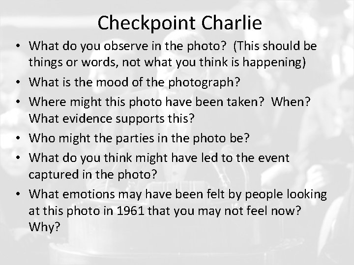 Checkpoint Charlie • What do you observe in the photo? (This should be things