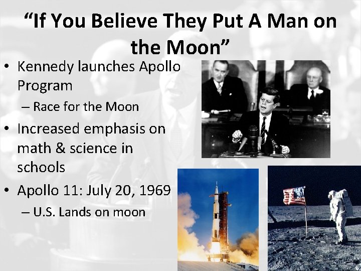 “If You Believe They Put A Man on the Moon” • Kennedy launches Apollo