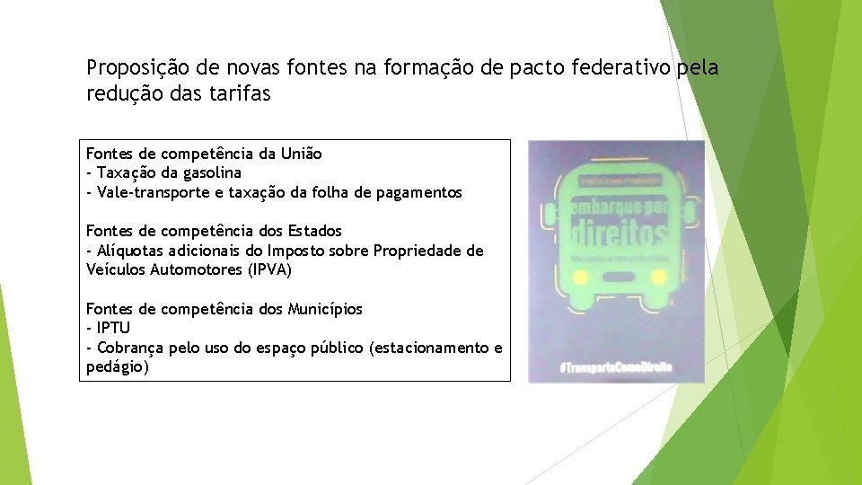 Proposição de novas fontes na formação de pacto federativo pela redução das tarifas Fontes