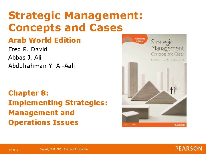 Strategic Management: Concepts and Cases Arab World Edition Fred R. David Abbas J. Ali