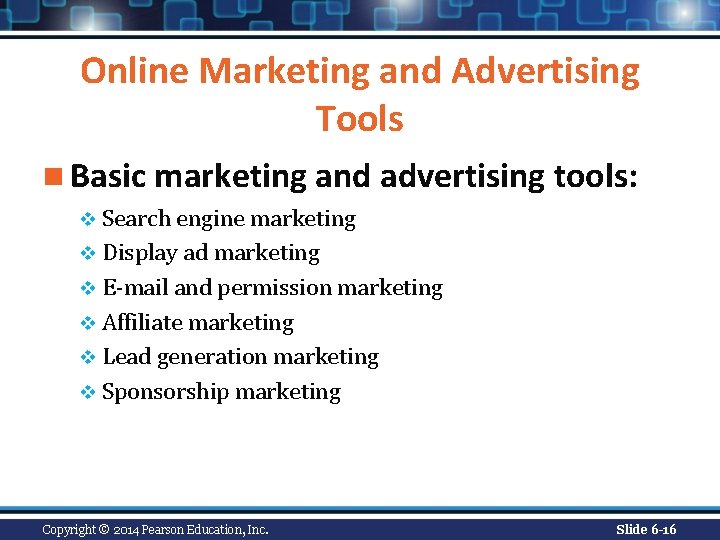 Online Marketing and Advertising Tools n Basic marketing and advertising tools: v Search engine