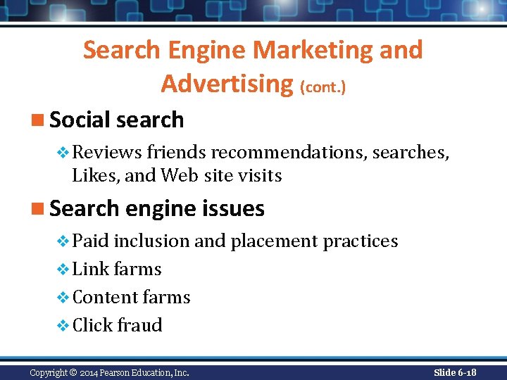 Search Engine Marketing and Advertising (cont. ) n Social search v Reviews friends recommendations,