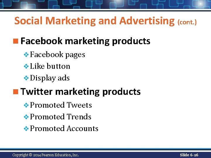 Social Marketing and Advertising (cont. ) n Facebook marketing products v Facebook pages v