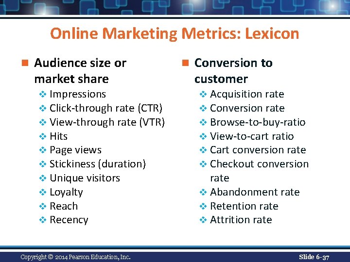 Online Marketing Metrics: Lexicon n Audience size or market share v Impressions v Click-through