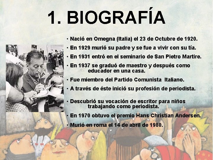 1. BIOGRAFÍA • Nació en Omegna (Italia) el 23 de Octubre de 1920. •