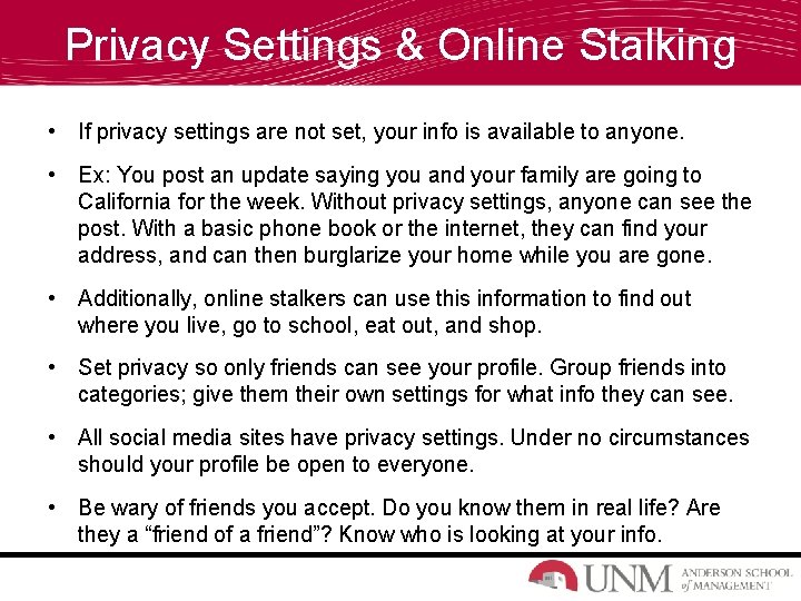 Privacy Settings & Online Stalking • If privacy settings are not set, your info