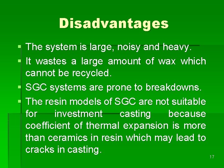 Disadvantages § The system is large, noisy and heavy. § It wastes a large Disadvantages § The system is large, noisy and heavy. § It wastes a large