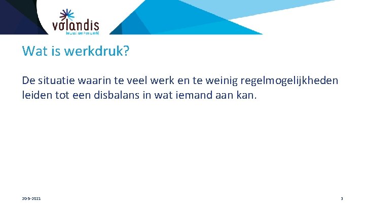 Wat is werkdruk? De situatie waarin te veel werk en te weinig regelmogelijkheden leiden