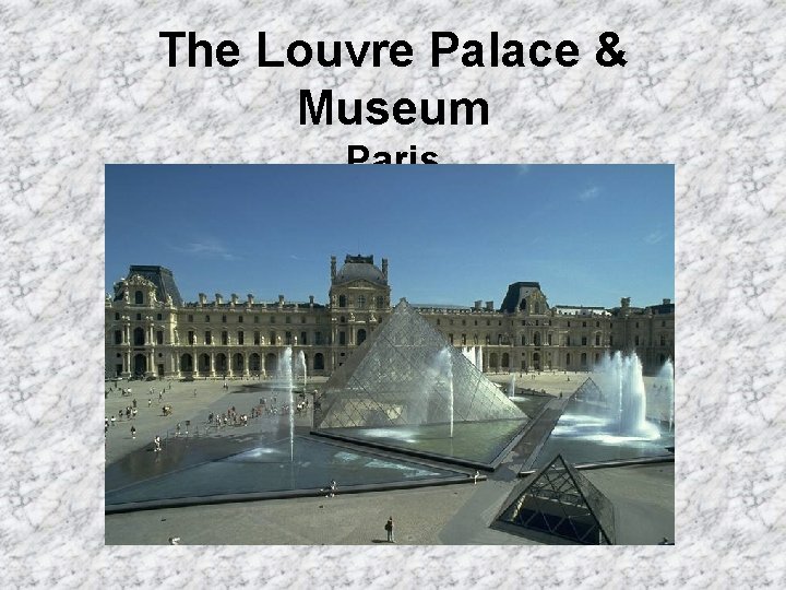 The Louvre Palace & Museum Paris 