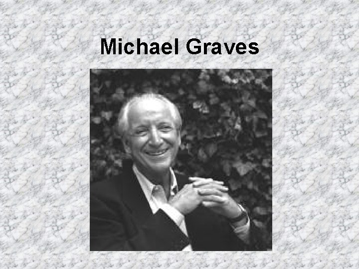 Michael Graves 