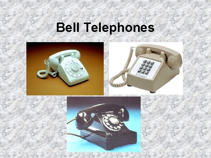 Bell Telephones 