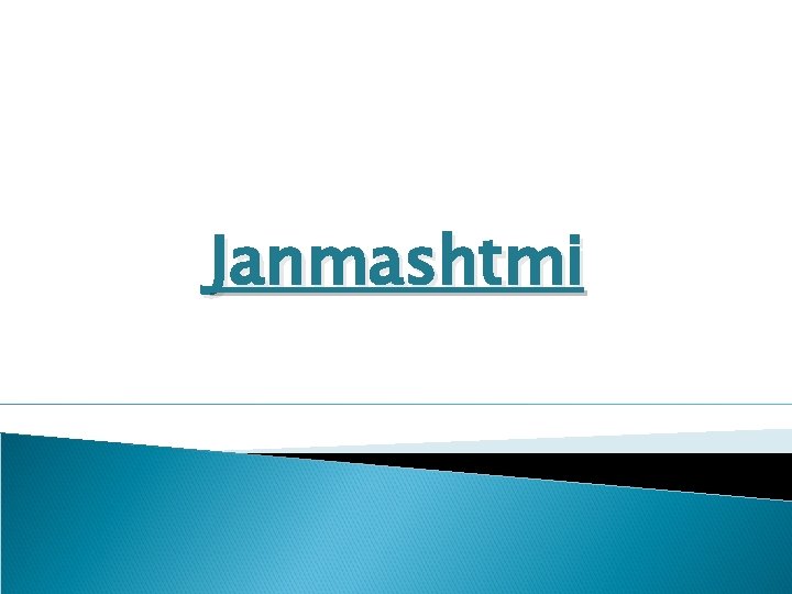 Janmashtmi 