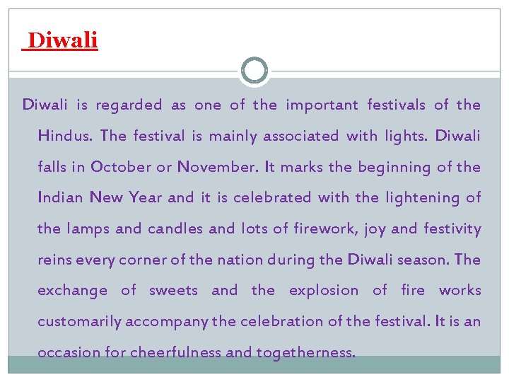 Diwali is regarded as one of the important festivals of the Hindus. The festival