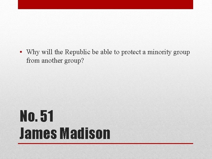  • Why will the Republic be able to protect a minority group from