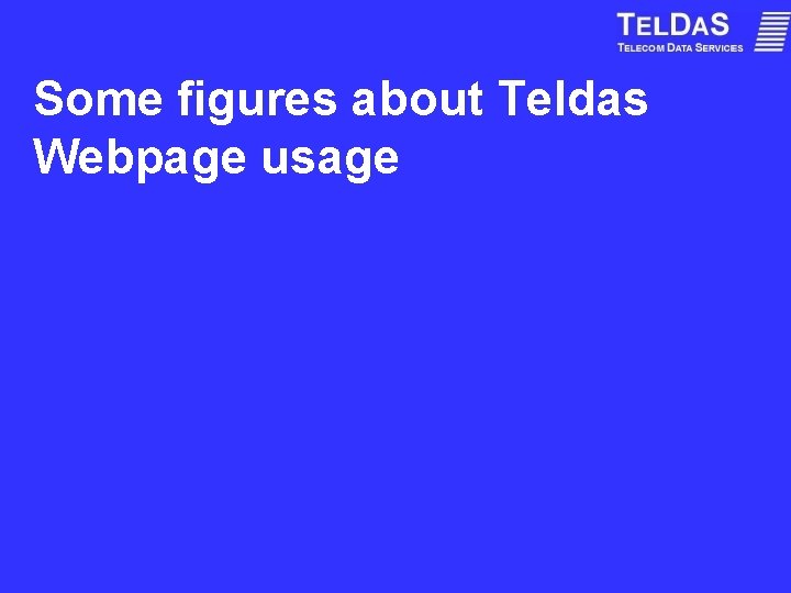 Some figures about Teldas Webpage usage 