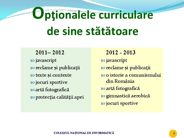 Opţionalele curriculare de sine stătătoare 2011– 2012 - 2013 javascript reclame şi publicaţii texte