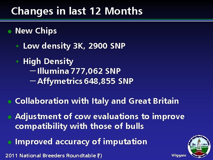 Changes in last 12 Months l l New Chips w Low density 3 K,