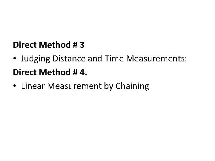 Direct Method # 3 • Judging Distance and Time Measurements: Direct Method # 4.