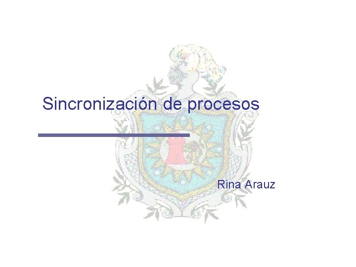Sincronización de procesos Rina Arauz 