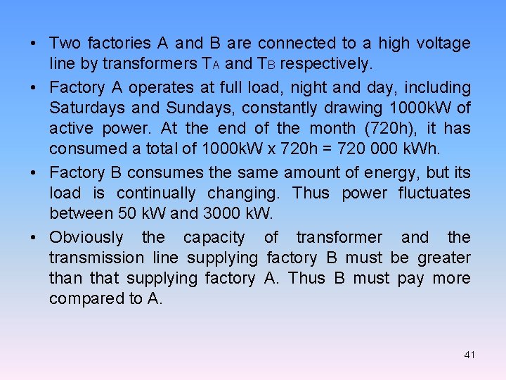  • Two factories A and B are connected to a high voltage line