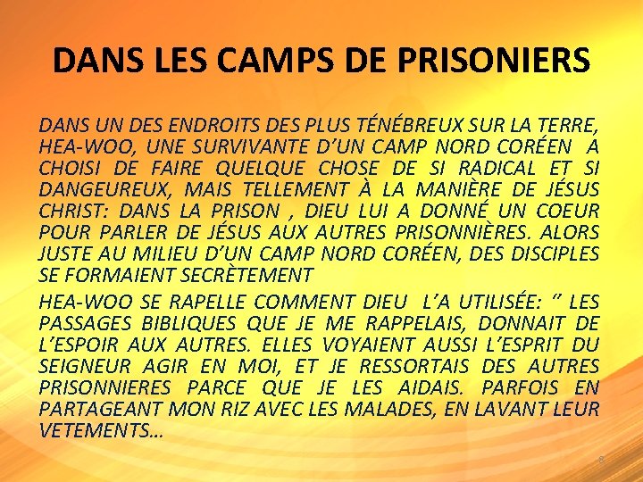 DANS LES CAMPS DE PRISONIERS DANS UN DES ENDROITS DES PLUS TÉNÉBREUX SUR LA
