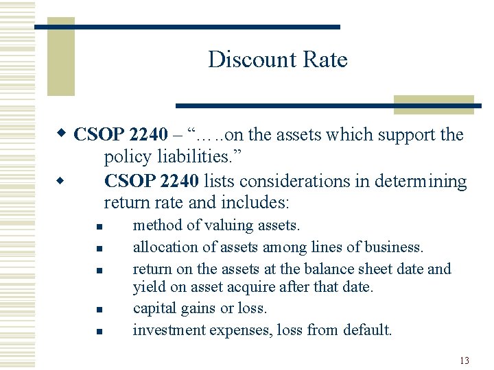 Discount Rate w CSOP 2240 – “…. . on the assets which support the