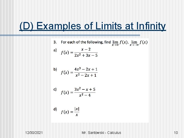 (D) Examples of Limits at Infinity 12/30/2021 Mr. Santowski - Calculus 10 