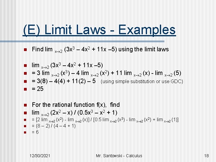 (E) Limit Laws - Examples n Find lim x 2 (3 x 3 –