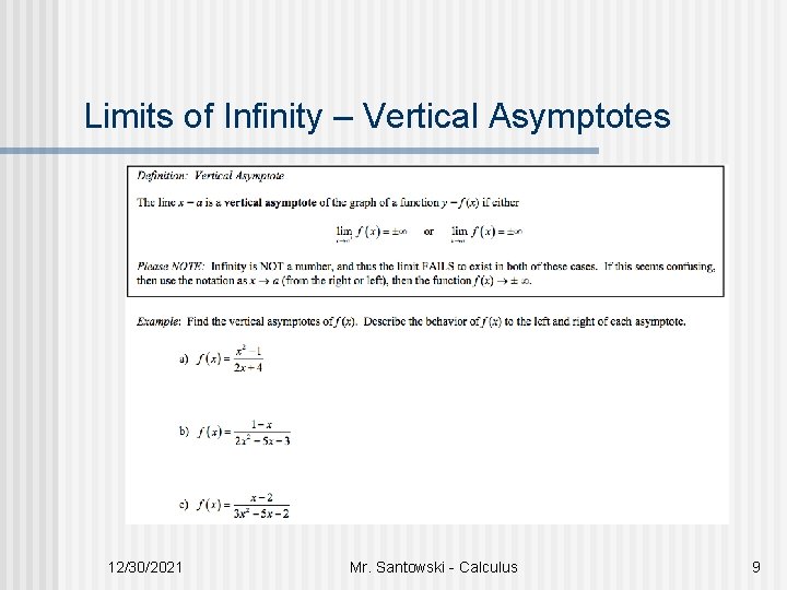 Limits of Infinity – Vertical Asymptotes 12/30/2021 Mr. Santowski - Calculus 9 