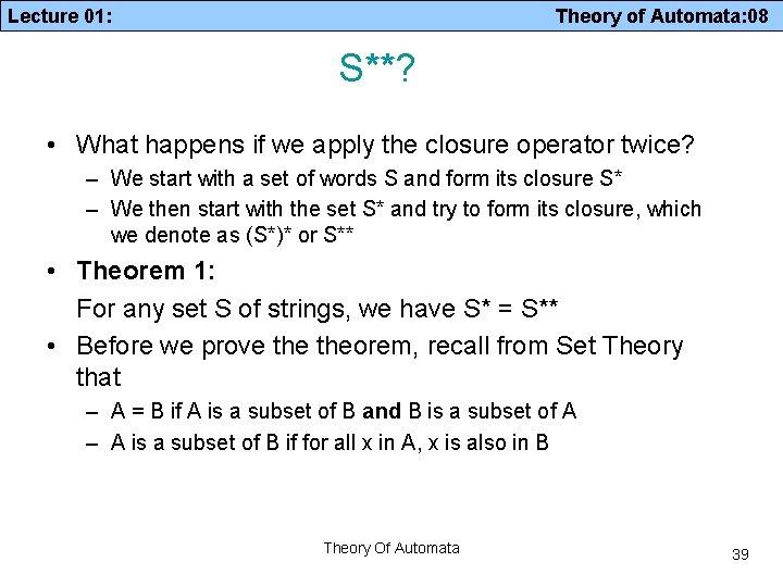 Lecture 01: Theory of Automata: 08 S**? • What happens if we apply the