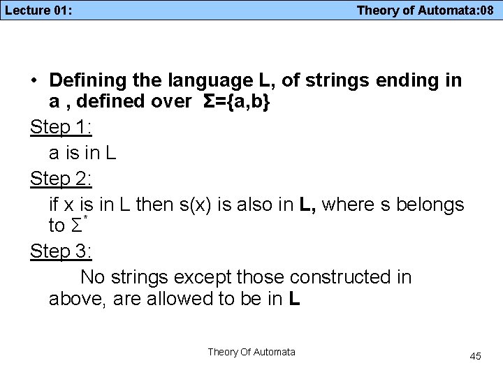 Lecture 01: Theory of Automata: 08 • Defining the language L, of strings ending