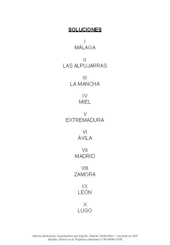 SOLUCIONES I MÁLAGA II LAS ALPUJARRAS III LA MANCHA IV MIEL V EXTREMADURA VI