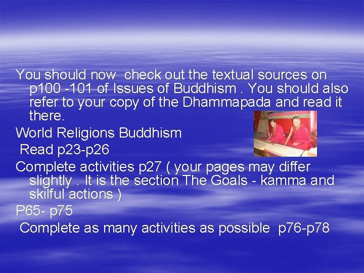 You should now check out the textual sources on p 100 -101 of Issues