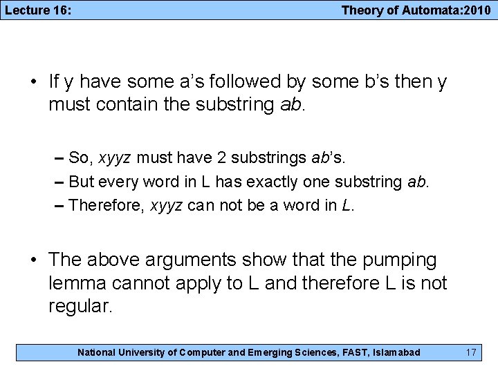 Lecture 16: Theory of Automata: 2010 • If y have some a’s followed by