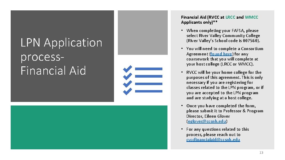 Financial Aid (RVCC at LRCC and WMCC Applicants only)** LPN Application process. Financial Aid