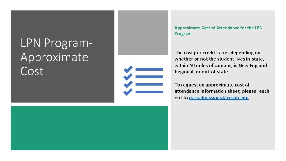 LPN Program. Approximate Cost of Attendance for the LPN Program The cost per credit