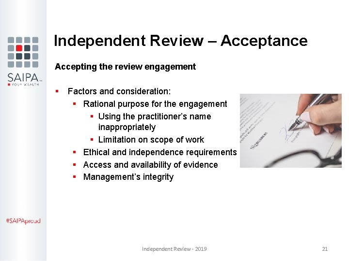 Independent Review – Acceptance Accepting the review engagement § Factors and consideration: § Rational Independent Review – Acceptance Accepting the review engagement § Factors and consideration: § Rational