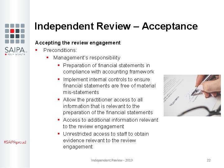 Independent Review – Acceptance Accepting the review engagement § Preconditions: § Management’s responsibility § Independent Review – Acceptance Accepting the review engagement § Preconditions: § Management’s responsibility §