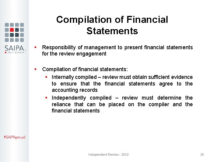 Compilation of Financial Statements § Responsibility of management to present financial statements for the Compilation of Financial Statements § Responsibility of management to present financial statements for the