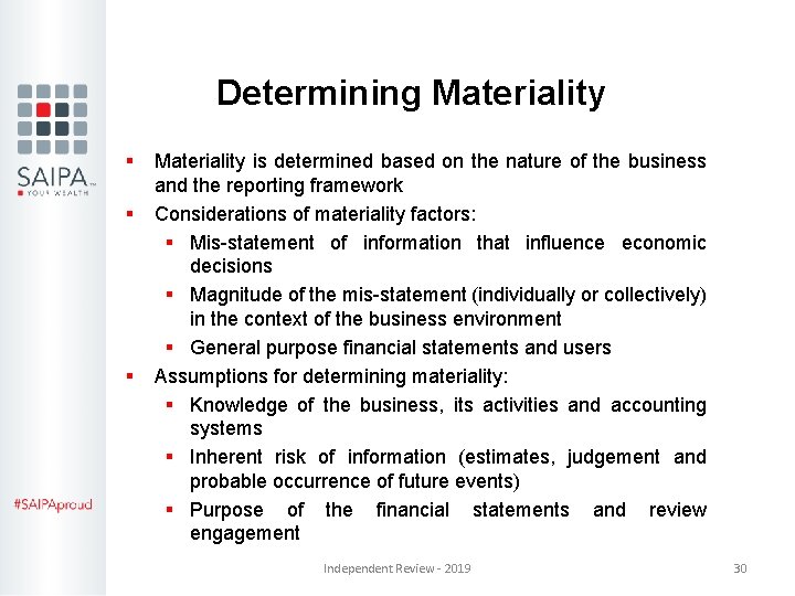 Determining Materiality § § § Materiality is determined based on the nature of the Determining Materiality § § § Materiality is determined based on the nature of the