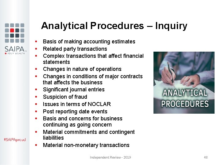Analytical Procedures – Inquiry § § § Basis of making accounting estimates Related party Analytical Procedures – Inquiry § § § Basis of making accounting estimates Related party