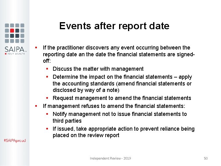 Events after report date § § If the practitioner discovers any event occurring between Events after report date § § If the practitioner discovers any event occurring between