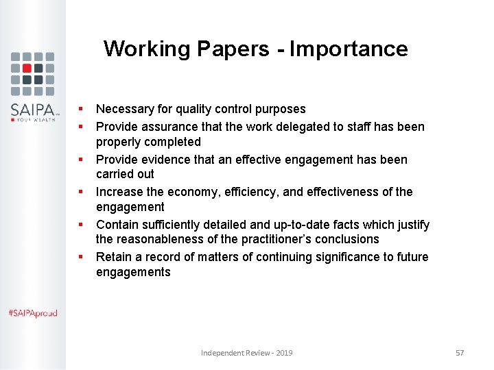 Working Papers - Importance § § § Necessary for quality control purposes Provide assurance Working Papers - Importance § § § Necessary for quality control purposes Provide assurance