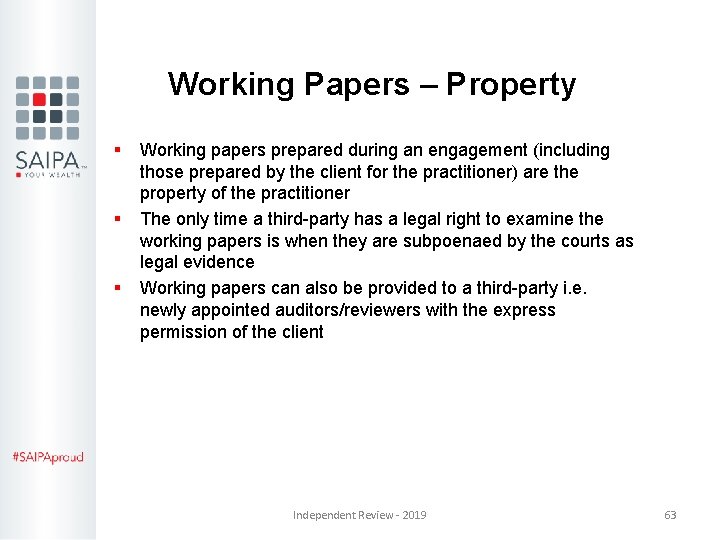 Working Papers – Property § § § Working papers prepared during an engagement (including Working Papers – Property § § § Working papers prepared during an engagement (including