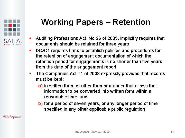 Working Papers – Retention § § § Auditing Professions Act, No 26 of 2005, Working Papers – Retention § § § Auditing Professions Act, No 26 of 2005,