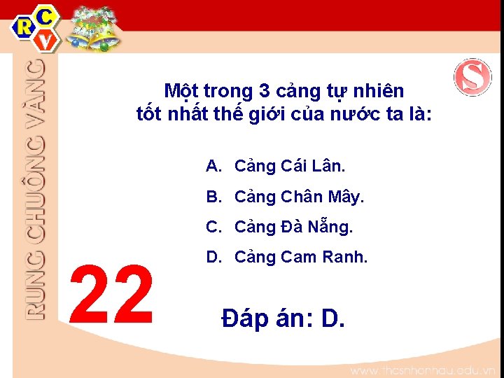 Một trong 3 cảng tự nhiên tốt nhất thế giới của nước ta là: Một trong 3 cảng tự nhiên tốt nhất thế giới của nước ta là: