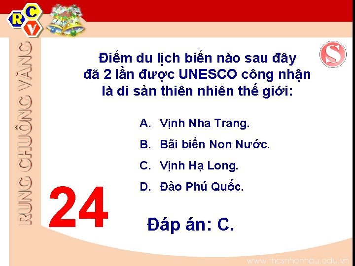 Điểm du lịch biển nào sau đây đã 2 lần được UNESCO công nhận Điểm du lịch biển nào sau đây đã 2 lần được UNESCO công nhận