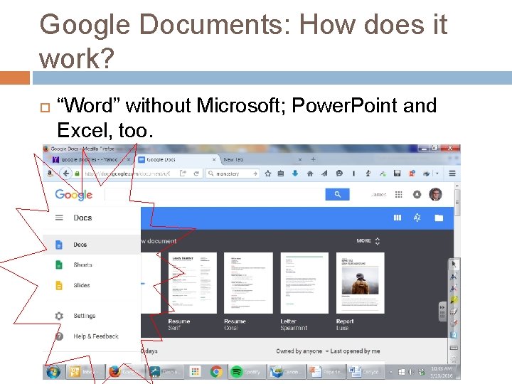 Google Documents: How does it work? “Word” without Microsoft; Power. Point and Excel, too.