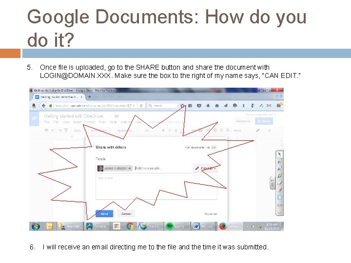 Google Documents: How do you do it? 5. 6. Once file is uploaded, go