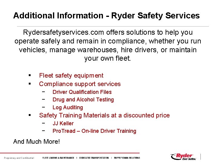 Additional Information - Ryder Safety Services Rydersafetyservices. com offers solutions to help you operate